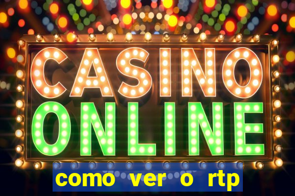 como ver o rtp dos slots